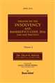 TREATISE ON THE INSOLVENCY AND BANKRUPTCY CODE, 2016 (LAW AND PRACTICE) IN 2 VOLUMES